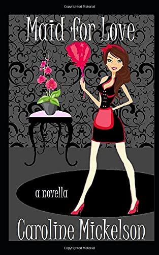 Maid for Love (A Special Gifts Paranormal Romantic Comedy Novella)