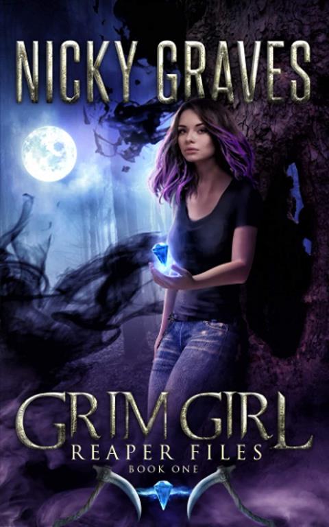 Grim Girl: A Grim Reaper novel (Reaper Files)