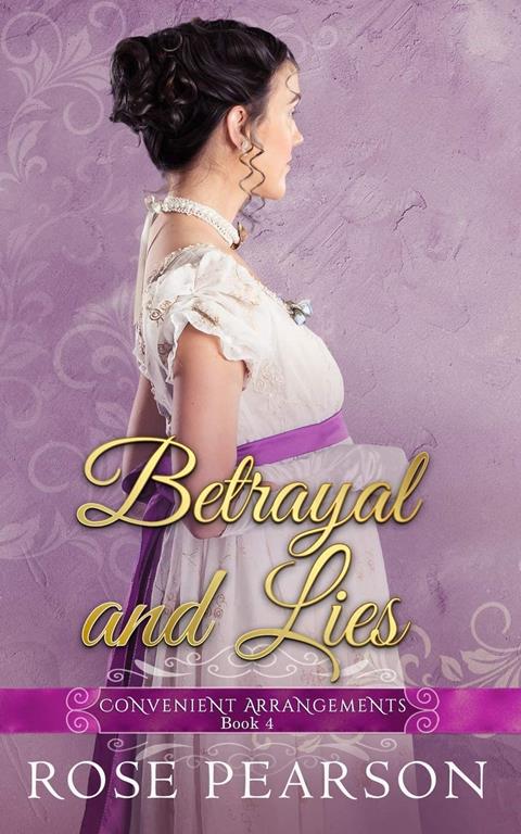 Betrayal and Lies (Convenient Arrangements)