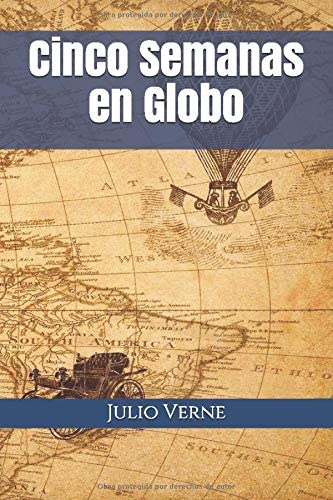 Cinco Semanas en Globo (Spanish Edition)