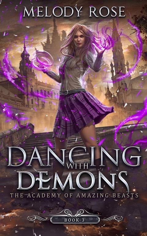 Dancing With Demons (The Academy of Amazing Beasts)