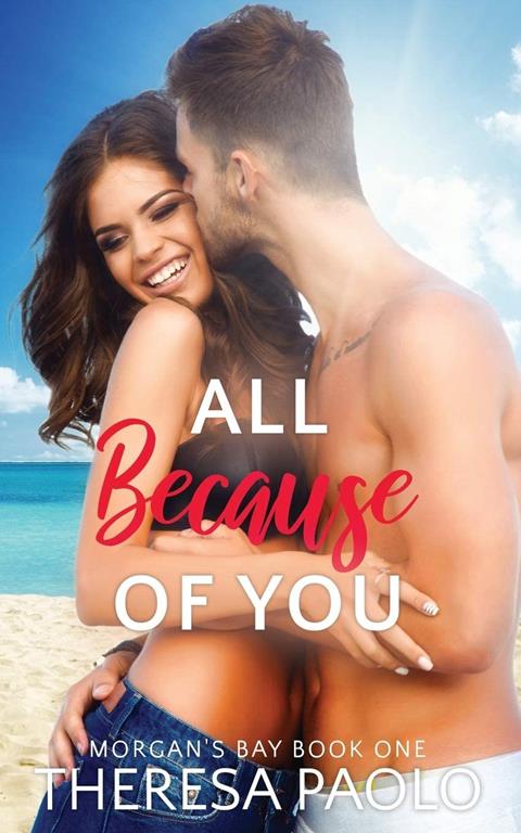 All Because of You (Morgan's Bay)