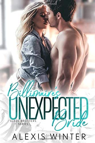 Billionaire's Unexpected Bride (Slade Brothers)