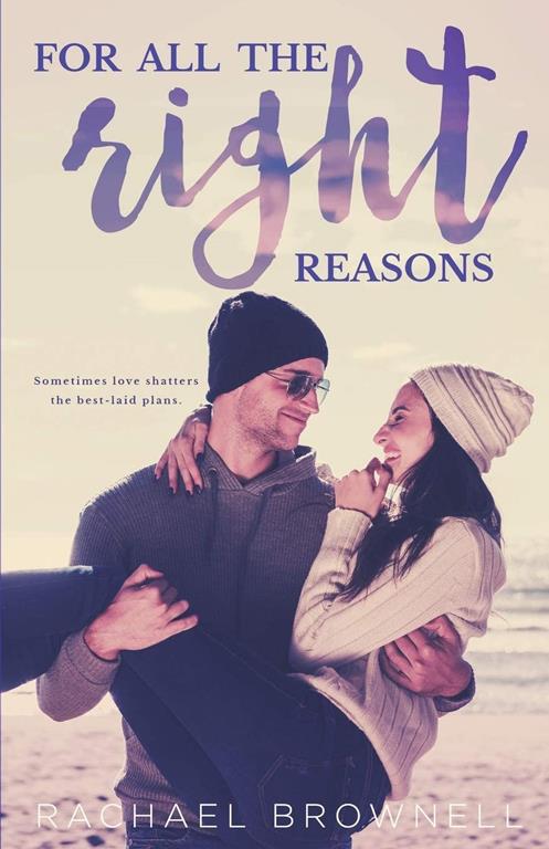 For All The Right Reasons: a friends-to-lovers romance