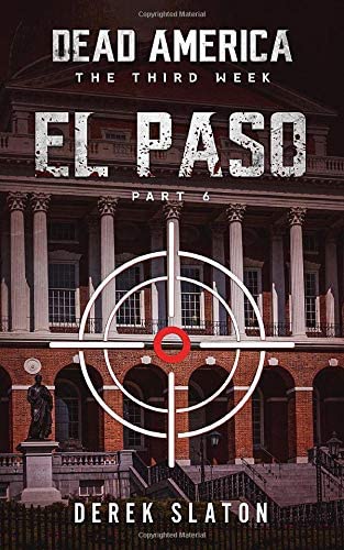 Dead America - El Paso Pt. 6 (Dead America - The Third Week)