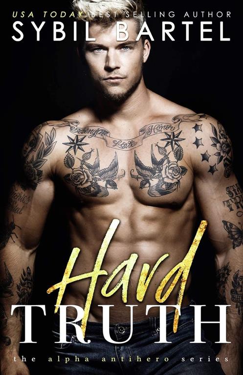 Hard Truth (The Alpha Antihero Series)