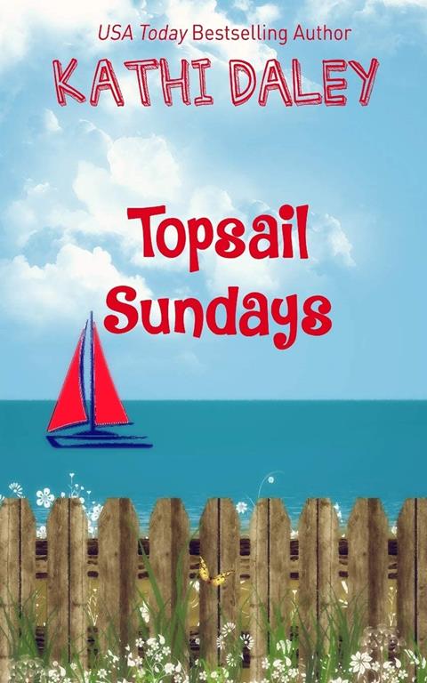 Topsail Sundays (Summerhouse Reunion Three Part Story)