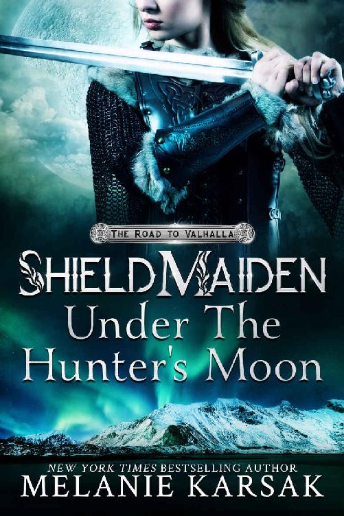 Shield-Maiden: Under the Hunter's Moon (The Road to Valhalla)