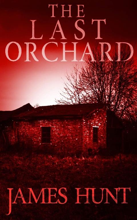 The Last Orchard (EMP Survival in a Powerless World)