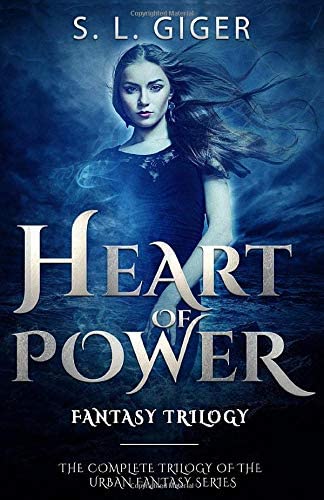 Heart of Power Fantasy Trilogy: The complete trilogy of the urban fantasy series