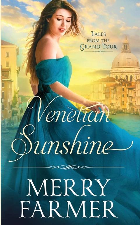 Venetian Sunshine (Tales from the Grand Tour)