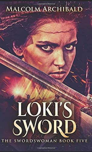 Loki's Sword: Pocket Book Edition (The Swordswoman)