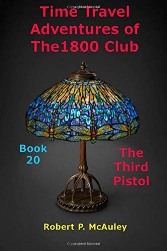 Time Travel Adventures of The 1800 Club: Book XX