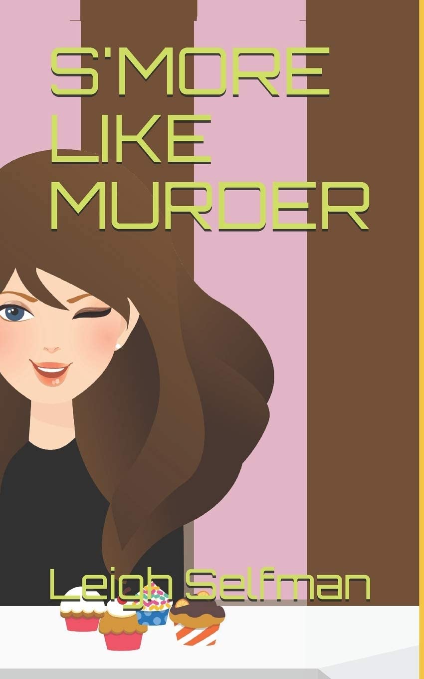 S'MORE LIKE MURDER (A Rosie Kale Culinary Cozy Mystery Book 3)