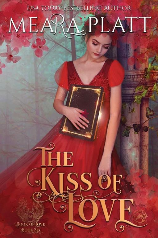 The Kiss of Love (The Book of Love)