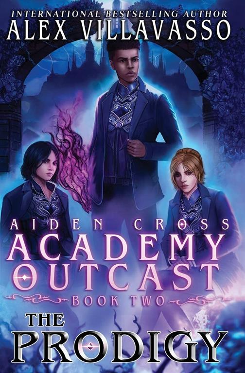 The Prodigy: A Supernatural Superhero Academy Series (Aiden Cross: Academy Outcast)