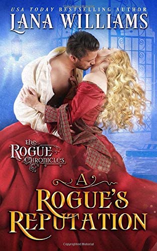 A Rogue's Reputation (The Rogue Chronicles)