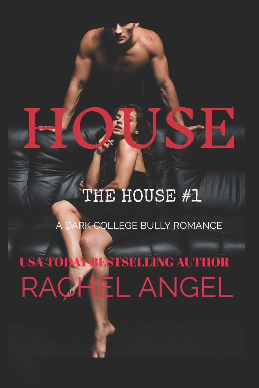 HOUSE: A Dark College Bully Romance (The House Series)