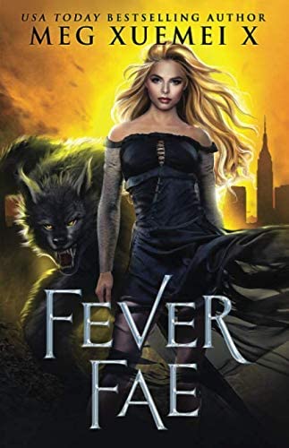 Fever Fae: a shifter Fae reverse harem fantasy romance (Dark Fae Kings)