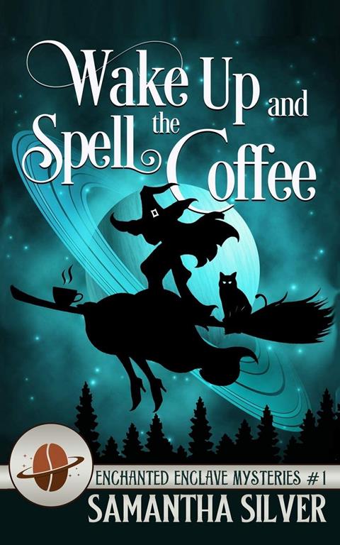 Wake Up and Spell the Coffee (Enchanted Enclave Mysteries)