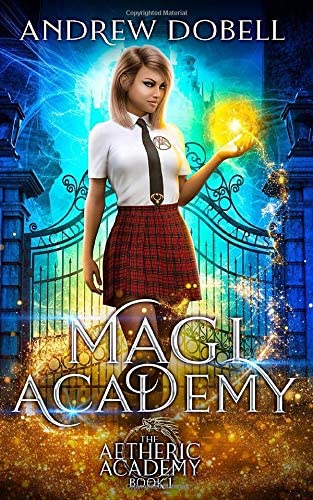 Magi Academy: A Magical Academy Contemporary Fantasy (Aetheric Academy)