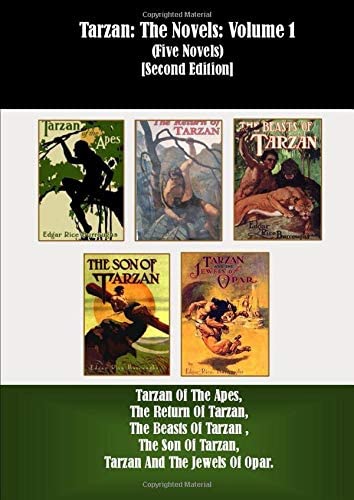 Tarzan: The Novels: Volume 1 (Five Novels) [Second Edition]