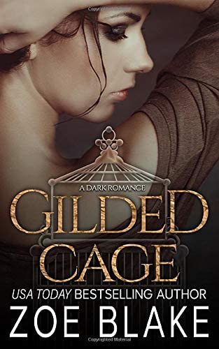 Gilded Cage: A Dark Romance