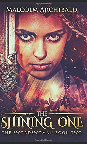 The Shining One: Pocket Book Edition (The Swordswoman)