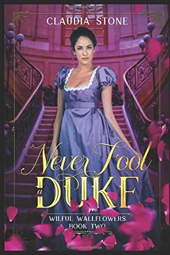 Never Fool a Duke (Wilful Wallflowers)