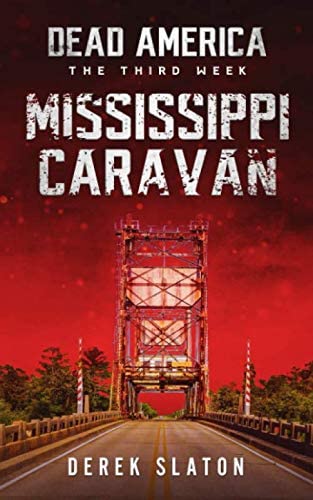 Dead America - Mississippi Caravan (Dead America - The Third Week)
