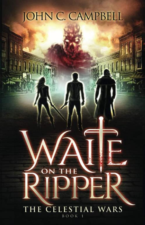 Waite on the Ripper (The Celestial Wars)