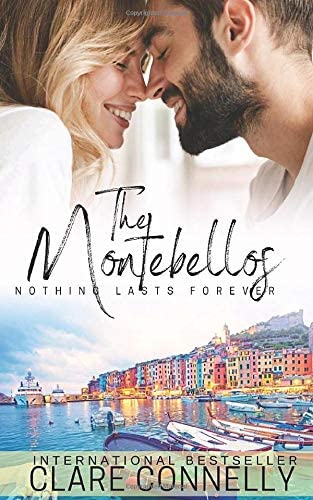 Nothing Lasts Forever (The Montebellos)