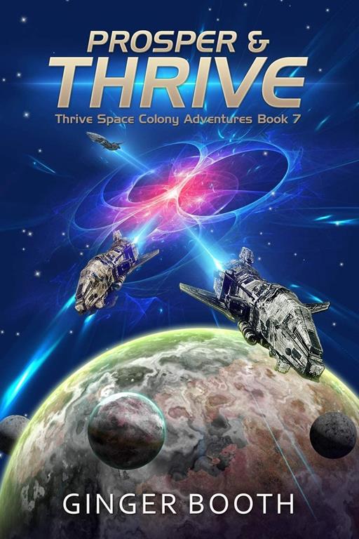 Prosper &amp; Thrive (Thrive Space Colony Adventures)