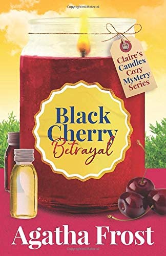 Black Cherry Betrayal (Claire's Candles Cozy Mystery)