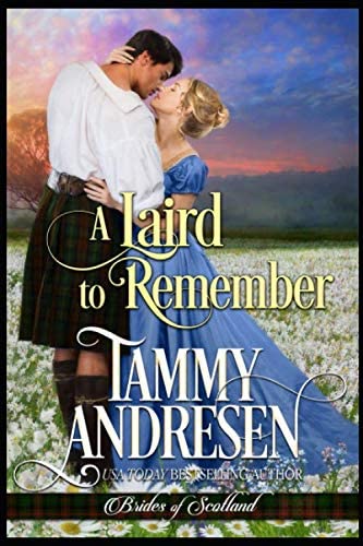 A Laird to Remember: Scottish Historical Romance (Brides of Scotland)