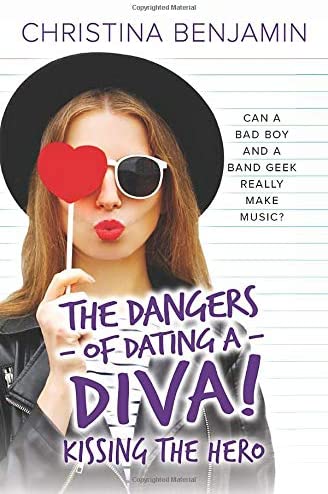 Kissing The Hero (The Dangers of Dating a Diva)