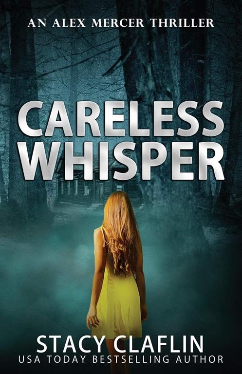 Careless Whisper (An Alex Mercer Thriller)