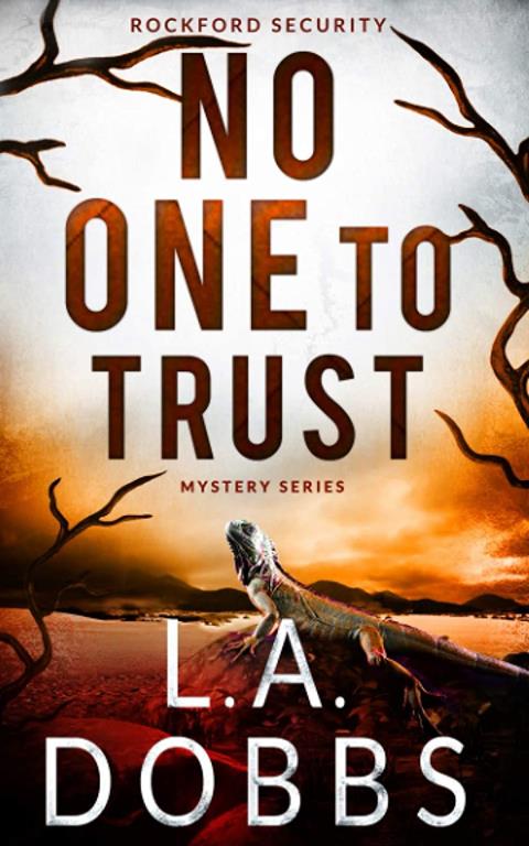 No One To Trust (Rockford Security Mystery Series)