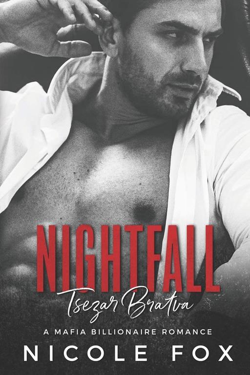 Nightfall: A Dark Mafia Romance (Tsezar Bratva)