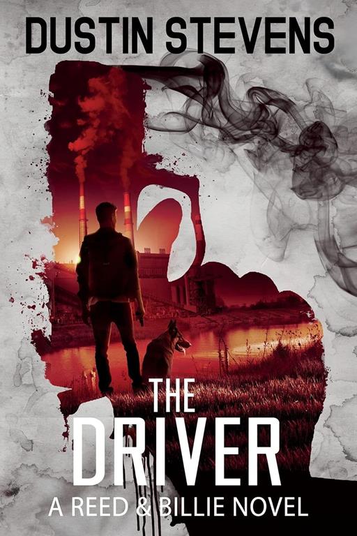 The Driver: A Suspense Thriller (A Reed &amp; Billie Novel)