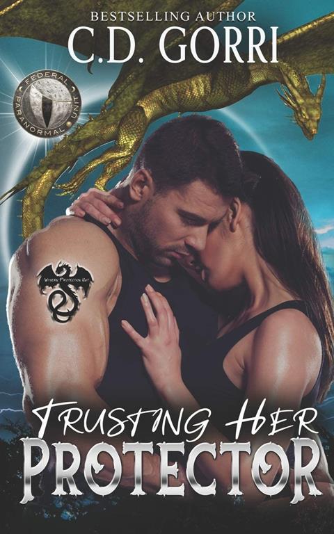 Trusting Her Protector: Federal Paranormal Unit (Wyvern Protection Unit)