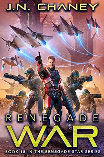 Renegade War: An Intergalactic Space Opera Adventure (Renegade Star)