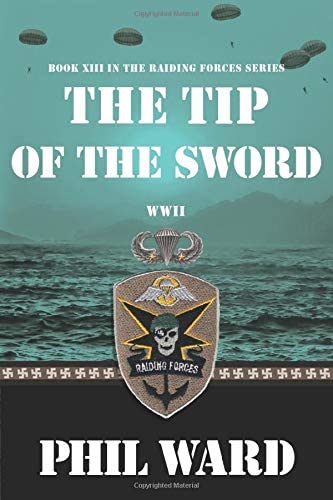 The Tip of the Sword (Raiding Forces)