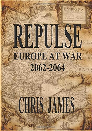 Repulse: Europe at War 2062-2064