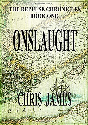 Onslaught: The Repulse Chronicles, Book One