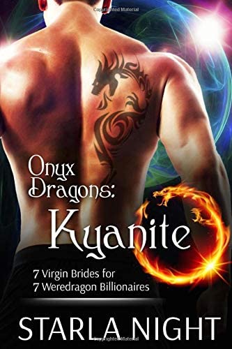 Onyx Dragons: Kyanite (7 Virgin Brides for 7 Weredragon Billionaires)