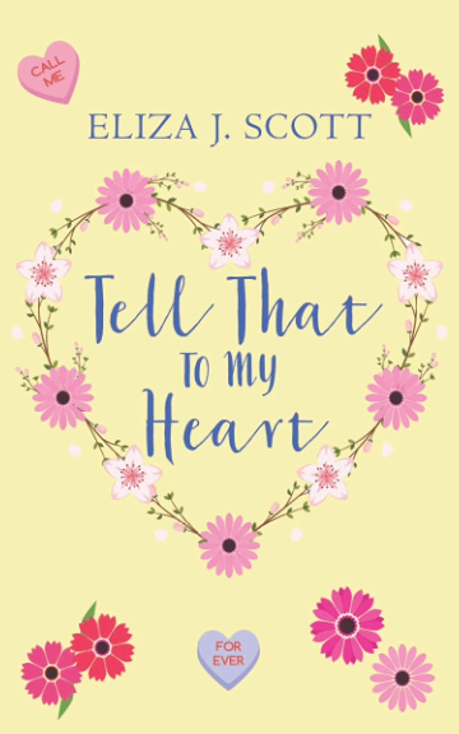 Tell That To My Heart (Heartshaped)