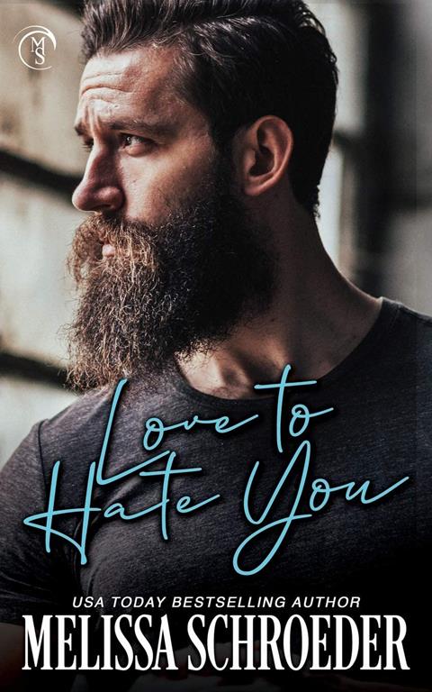 Love to Hate You: An Enemies to Lovers, Best Friend's Brother Romantic Comedy (The Fillmores)