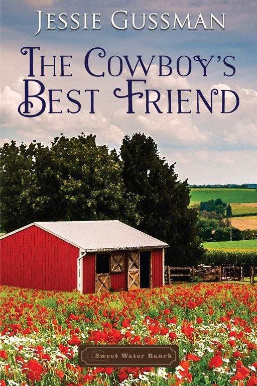 The Cowboy's Best Friend (Sweet Water Ranch Western Cowboy Romance)