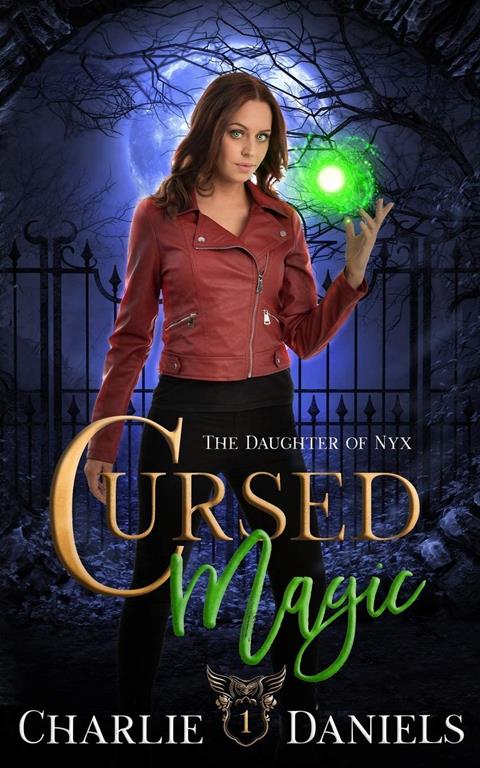 Cursed Magic: A Paranormal Academy Romance (Daughter of Nyx Series)